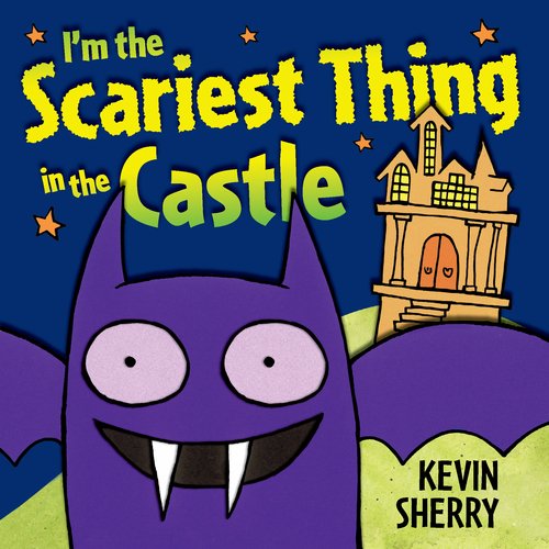 I'm the Scariest Thing in the Castle   2011 9780803733909 Front Cover