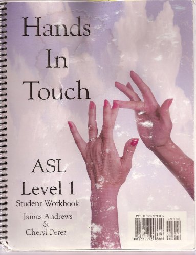 Hands in Touch ASL Level 1 Student Workbook   0805 9780977249909 Front Cover