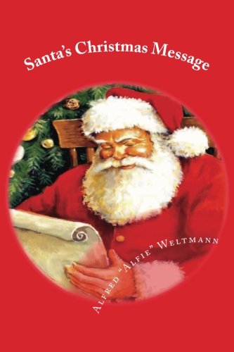 Santa's Christmas Message   2012 9780988788909 Front Cover