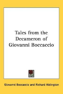 Tales from the Decameron of Giovanni Boc  N/A 9781417926909 Front Cover