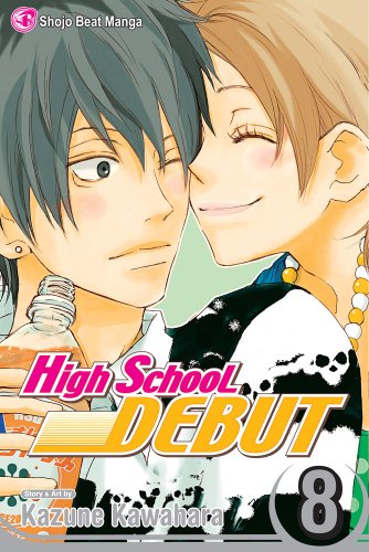 High School Debut, Vol. 8   2008 9781421521909 Front Cover