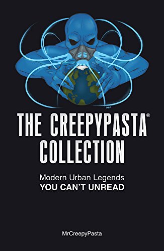Creepypasta Collection Modern Urban Legends You Can't Unread  2016 9781440597909 Front Cover