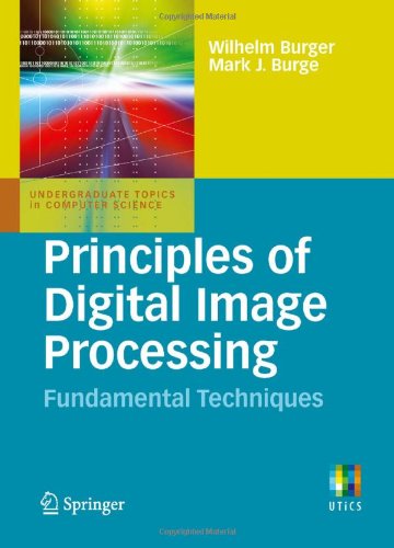 Principles of Digital Image Processing Fundamental Techniques  2009 9781848001909 Front Cover