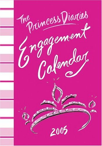 Princess Diaries Engagement Calendar 2005  N/A 9780060583910 Front Cover