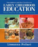 Foundations and Best Practices in Early Childhood Education History, Theories, and Approaches to Learning 3rd 2015 9780133830910 Front Cover