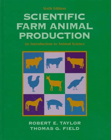 Scientific Farm Animal Production  6th 1998 9780134565910 Front Cover