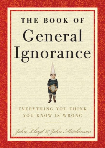 Book of General Ignorance   2007 9780307394910 Front Cover
