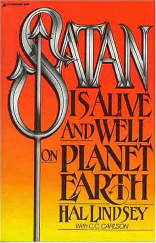 Satan Is Alive and Well on Planet Earth   1972 9780310277910 Front Cover