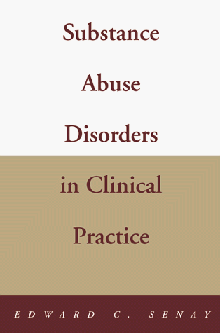 Substance Abuse Disorders in Clinical Practice  2nd 1998 9780393702910 Front Cover