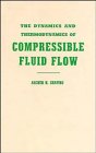 Dynamics and Thermodynamics of Compressible Fluid Flow, Volume 1   1953 9780471066910 Front Cover