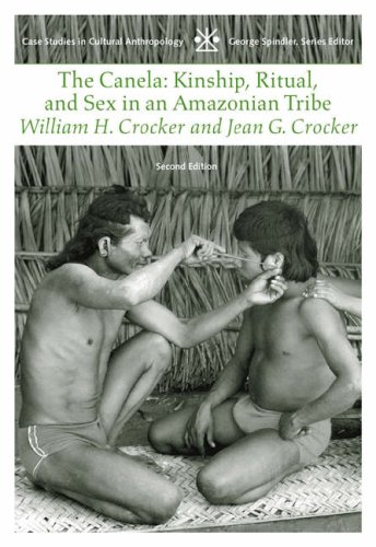 Canela Kinship, Ritual and Sex in an Amazonian Tribe 2nd 2004 (Revised) 9780534174910 Front Cover