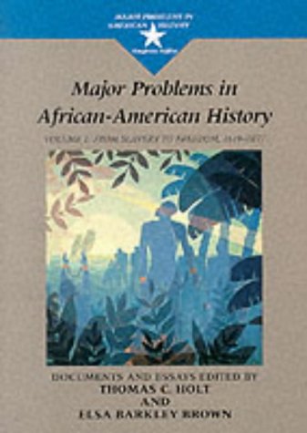 Major Problems in African American History From Slavery to Freedom, 1619-1877  2000 9780669249910 Front Cover