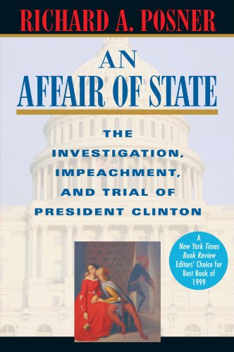 Affair of State The Investigation, Impeachment, and Trial of President Clinton  1999 9780674003910 Front Cover