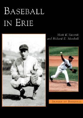 Baseball in Erie   2005 9780738536910 Front Cover