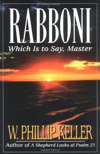 Rabboni Which Is to Say, Master N/A 9780825429910 Front Cover