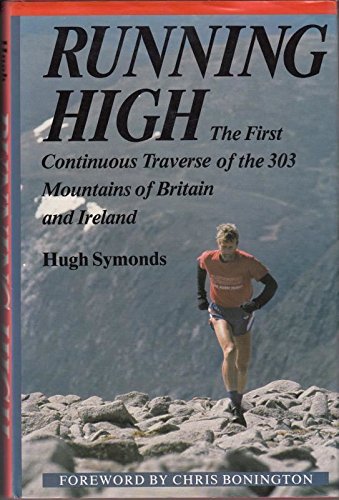 Running High The First Continuous Traverse of the 303 Mountains of Britain and Ireland  1991 9780948403910 Front Cover