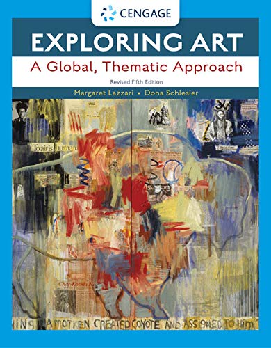 Exploring Art: A Global, Thematic Approach  2019 9781337709910 Front Cover
