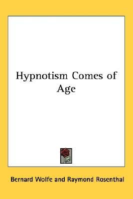 Hypnotism Comes of Age N/A 9781432608910 Front Cover