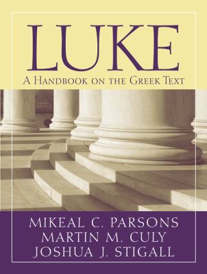 Luke A Handbook on the Greek Text  2010 9781602582910 Front Cover