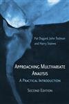 Approaching Multivariate Analysis, 2nd Edition A Practical Introduction 2nd 2010 (Revised) 9780415645911 Front Cover