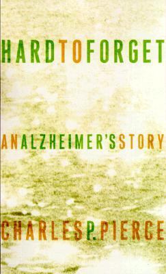 Hard to Forget An Alzheimer's Story  2000 9780679452911 Front Cover