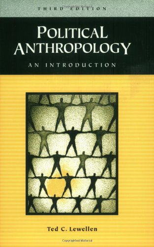 Political Anthropology An Introduction 3rd 2003 (Revised) 9780897898911 Front Cover