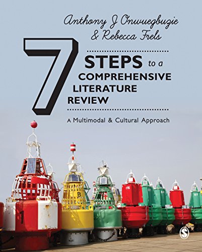 Seven Steps to a Comprehensive Literature Review A Multimodal and Cultural Approach  2016 9781446248911 Front Cover