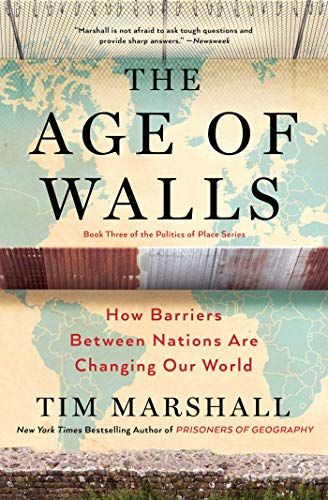 Age of Walls How Barriers Between Nations Are Changing Our World N/A 9781501183911 Front Cover