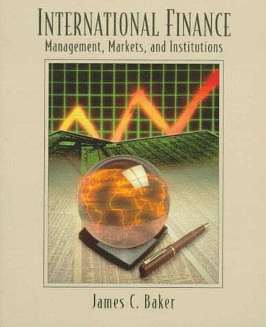 International Finance Management, Markets and Institutions  1998 9780023058912 Front Cover