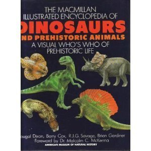 Macmillan Illustrated Encyclopedia of Dinosaurs and Prehistoric Animals   1988 9780025801912 Front Cover