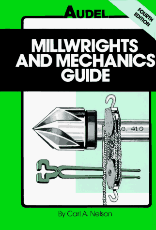Millwrights and Mechanics Guide  4th 1989 9780025885912 Front Cover