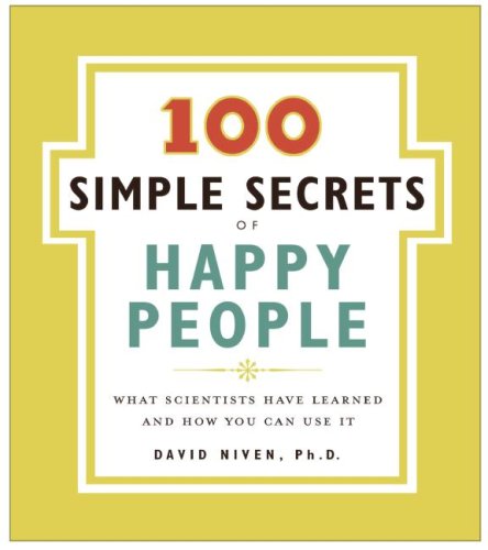 100 Simple Secrets of Happy People What Scientists Have Learned and How You Can Use It N/A 9780061157912 Front Cover