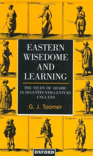 Eastern Wisedome and Learning The Study of Arabic in Seventeenth-Century England  1996 9780198202912 Front Cover