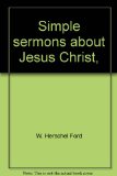 Simple Sermons About Jesus Christ N/A 9780310244912 Front Cover