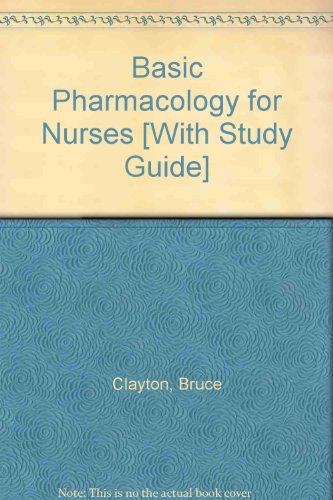 Basic Pharmacology for Nurses + Study Guide:   2012 9780323172912 Front Cover