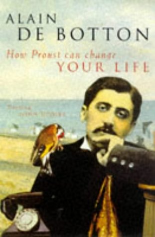 How Proust Can Change Your Life N/A 9780330354912 Front Cover
