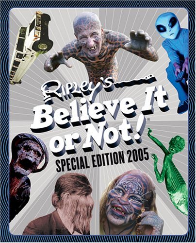 Ripley's Believe It or Not! Special Edition 2005  2004 (Special) 9780439651912 Front Cover