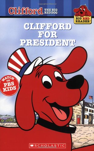 Clifford for President   2004 9780439693912 Front Cover