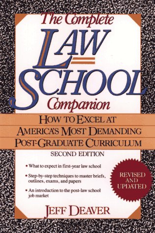 Complete Law School Companion How to Excel at America's Most Demanding Post-Graduate Curriculum 2nd 1992 (Revised) 9780471554912 Front Cover