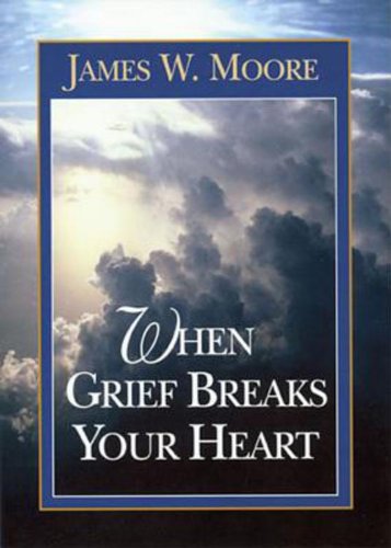 When Grief Breaks Your Heart  N/A 9780687007912 Front Cover