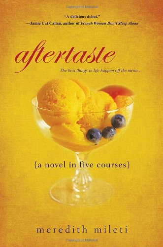 Aftertaste A Novel in Five Courses  2011 9780758259912 Front Cover