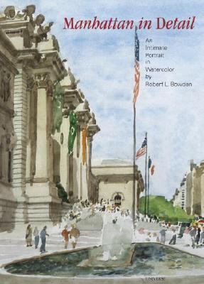 Manhattan in Detail An Intimate Portrait in Watercolor N/A 9780789316912 Front Cover