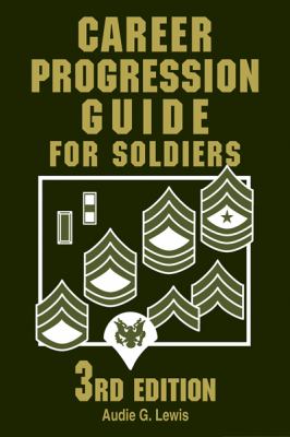 Career Progression Guide for Soldiers  3rd 2008 (Revised) 9780811734912 Front Cover