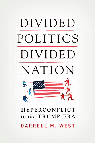 Divided Politics, Divided Nation Hyperconflict in the Trump Era  2019 9780815736912 Front Cover