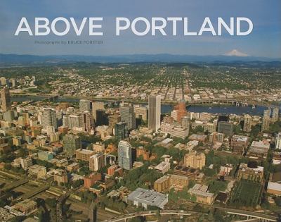 Above Portland   2010 9780918684912 Front Cover