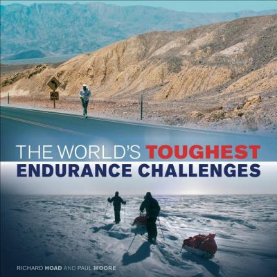 World's Toughest Endurance Challenges   2012 9781934030912 Front Cover
