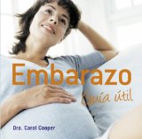 Embarazo/ Pregnancy Essentials: Guia Util/ Essential Guide  2009 9788425342912 Front Cover