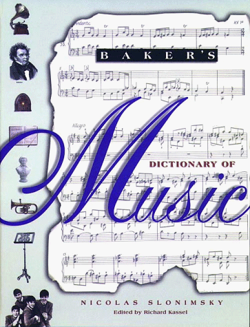 Baker's Dictionary of Music   1997 9780028647913 Front Cover