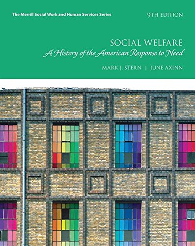 Social Welfare A History of the American Response to Need 9th 2018 9780134449913 Front Cover