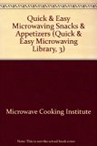 Quick and Easy Microwaving Snacks and Appetizers   1986 9780137493913 Front Cover